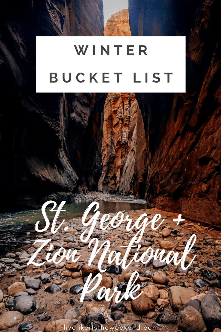 Winter Bucket List: A Guide to the Best Things to do in St. George and Zion National Park