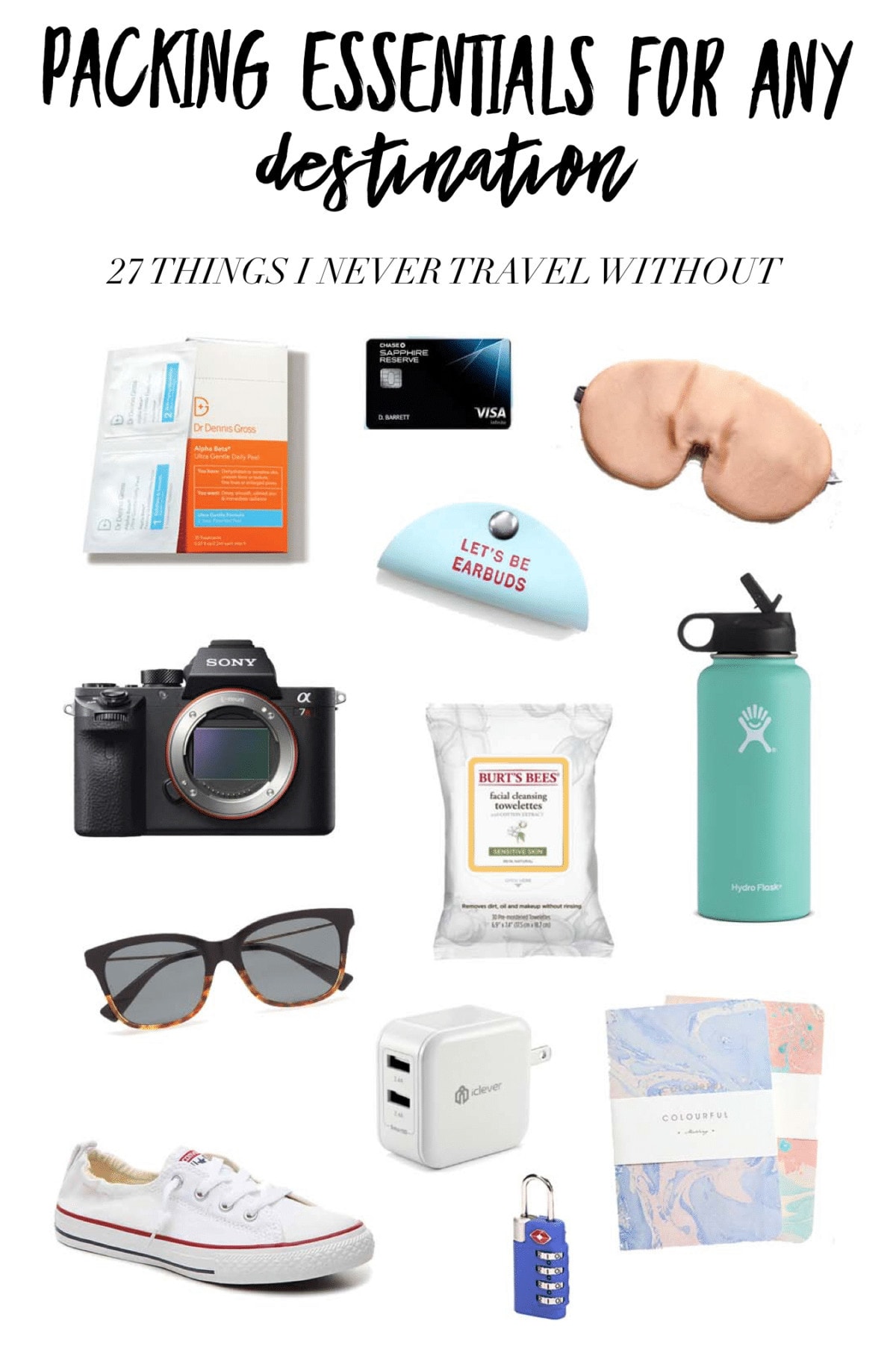 Packing Essentials for Any Destination: 27 Things I Never Travel Without