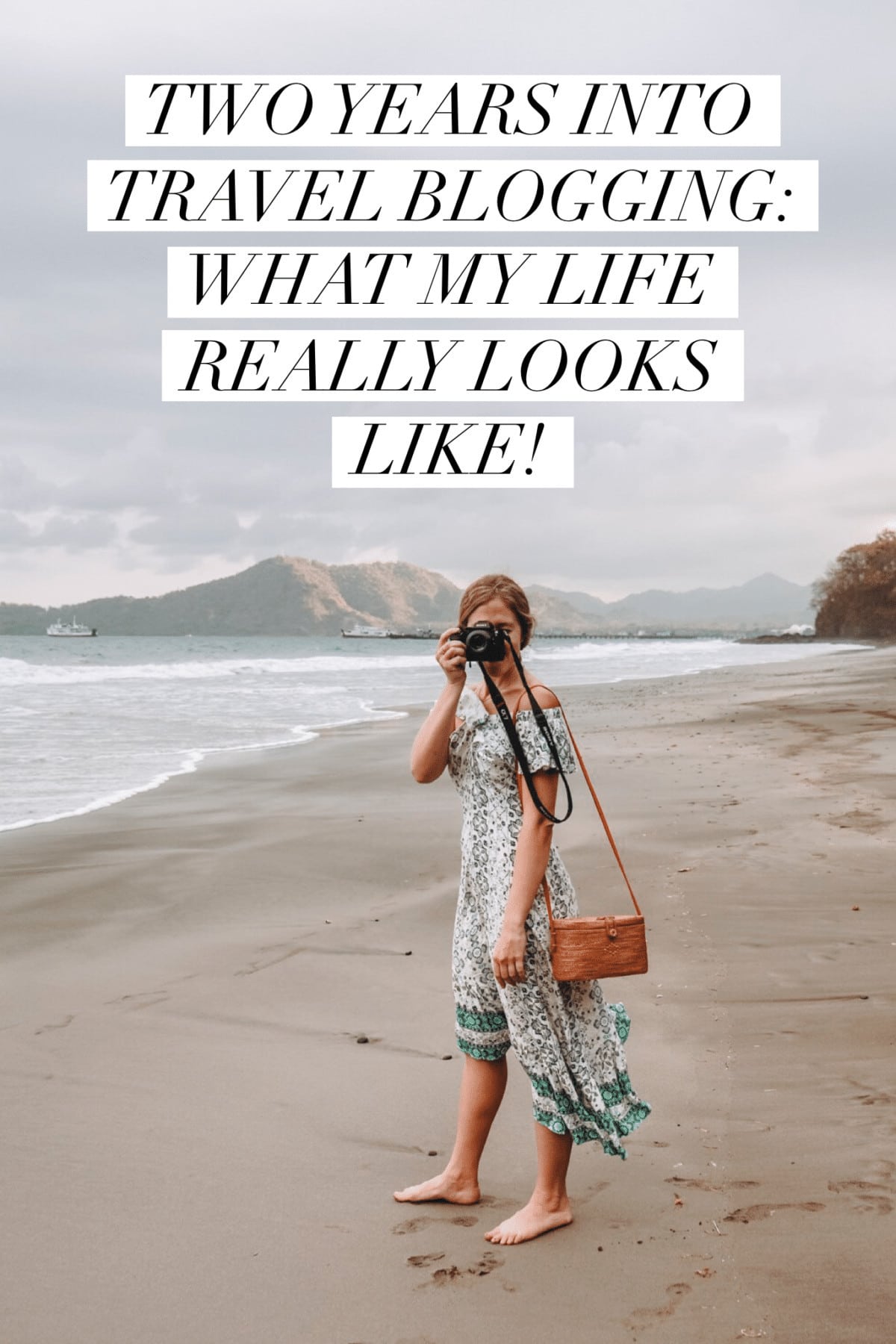 Two Years Into Travel Blogging: Lessons I've Learned and What My Life Really Looks Like!