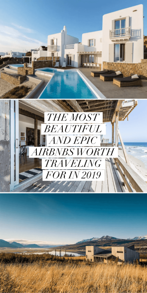 The Most Beautiful and Epic Airbnbs Worth Traveling For in 2019 | Epic Airbnb rentals | Most beautiful Airbnb rentals around the world | Coolest Airbnbs around the globe | Unique Airbnbs | Best Airbnbs to rent in 2019 | Airbnb design | Airbnb tips | Airbnb Ideas