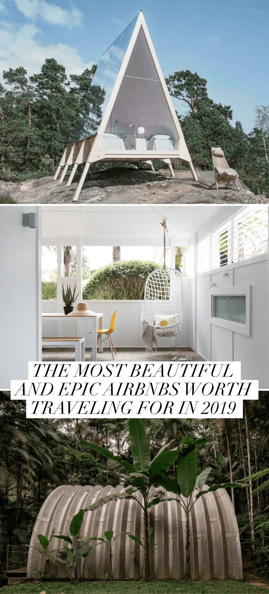 The Most Beautiful and Epic Airbnbs Worth Traveling For in 2019 | Epic Airbnb rentals | Most beautiful Airbnb rentals around the world | Coolest Airbnbs around the globe | Unique Airbnbs | Best Airbnbs to rent in 2019 | Airbnb design | Airbnb tips | Airbnb Ideas