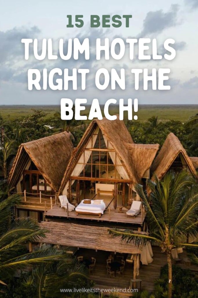 15 Magical Tulum Beach Hotels blog post pin cover