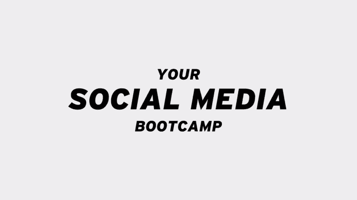 Gray background with black text overlay: Your Social Media Bootcamp