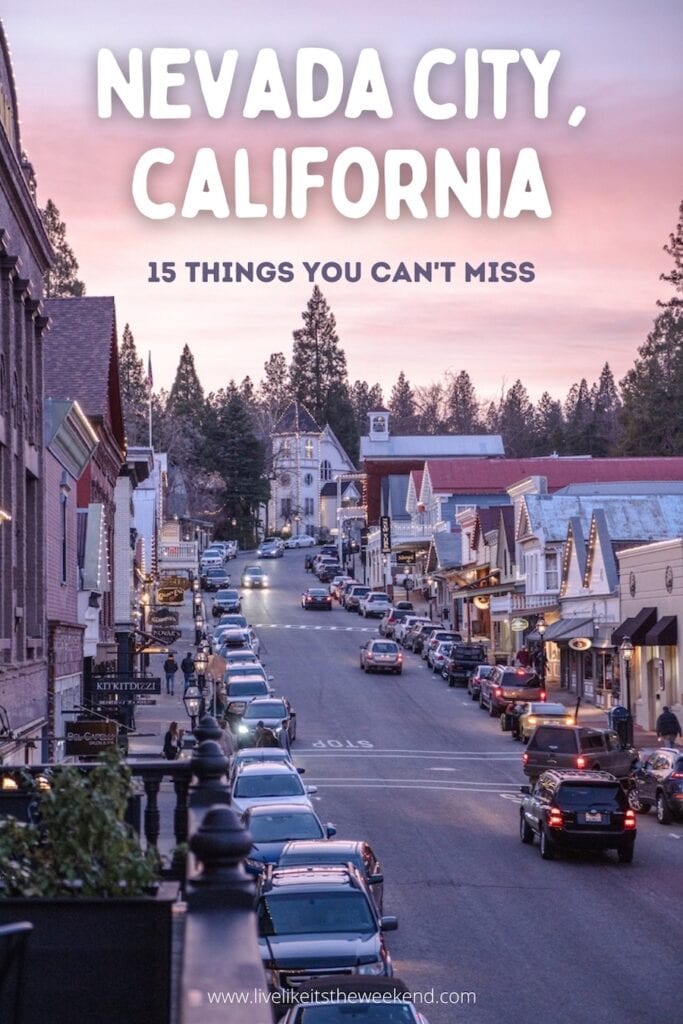 Pin cover for the things to do in Nevada City blog guide