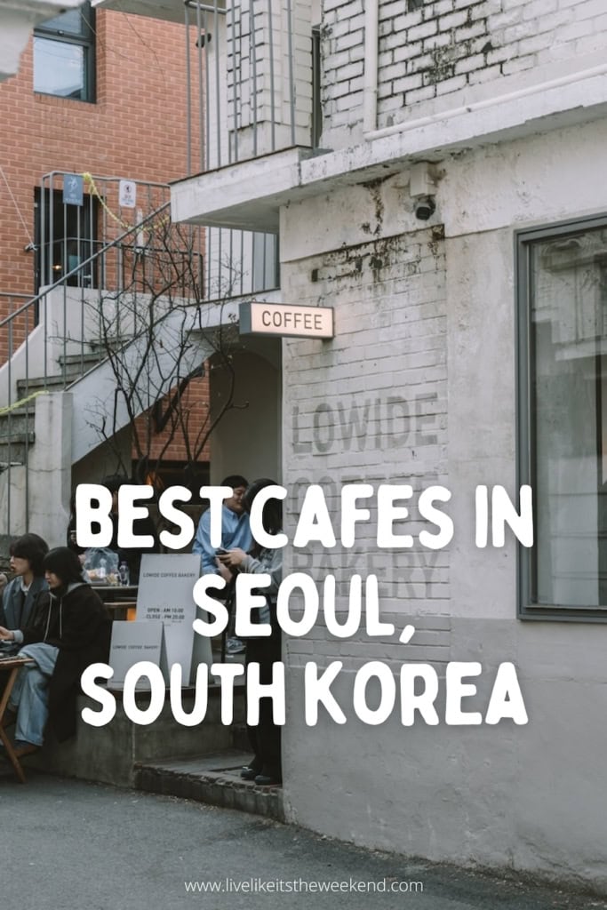Best cafes in Seoul pin Best cafes in Seoul blog post pin cover