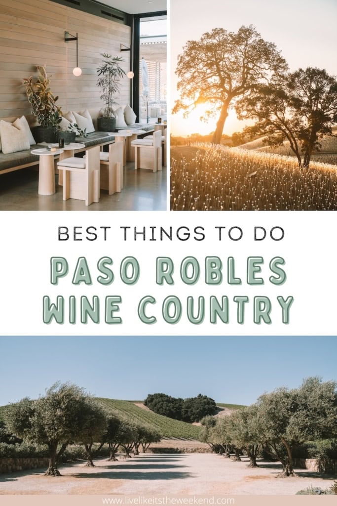 Things to Do in Paso Robles California Best things to do in Paso Robles blog post pin cover