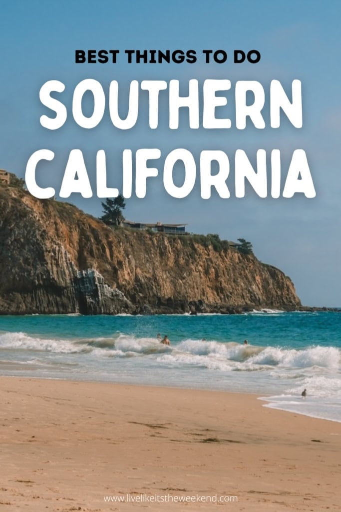 best things to do in southern california Pin cover for blog post on the best things to do in southern california