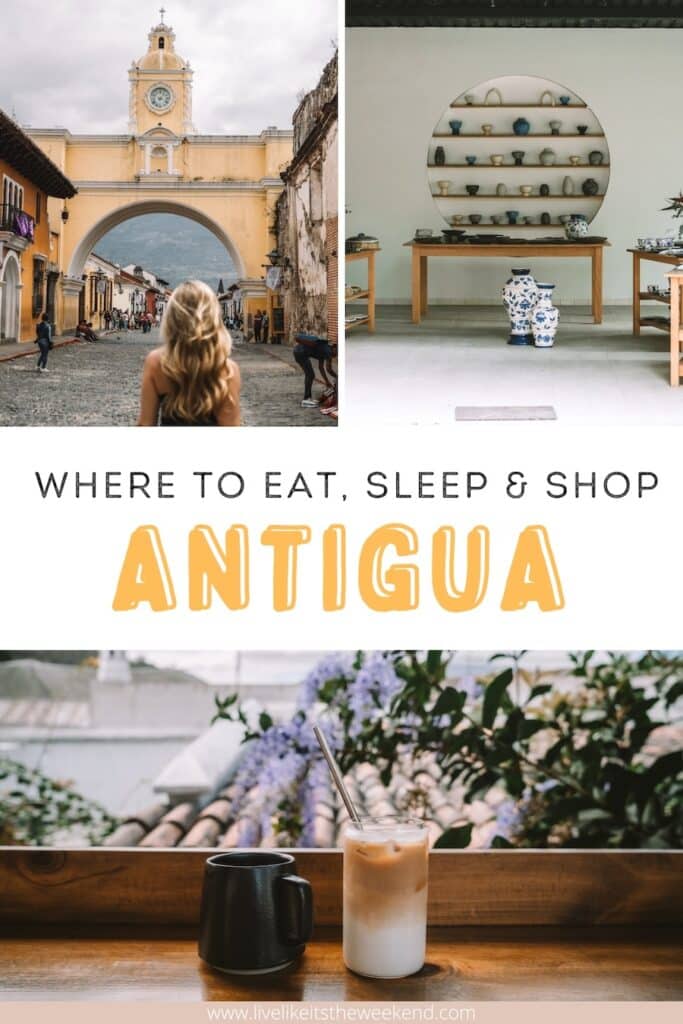 Antigua Guatemala where to eat sleep shop Pin cover for Antigua Guatemala travel guide blog post