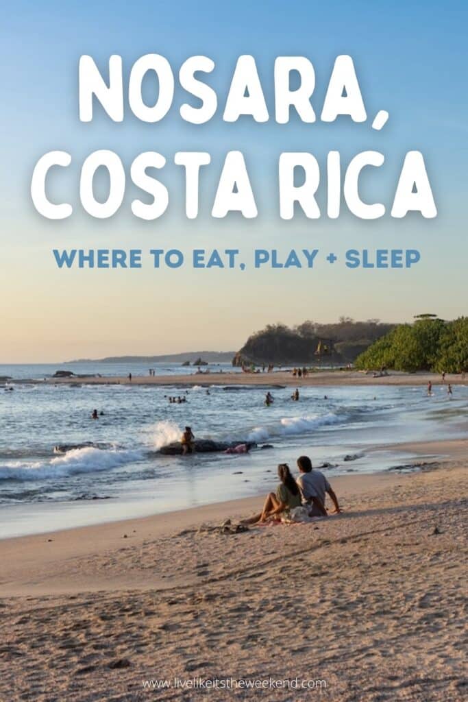 Nosara Costa Rica where to eat play sleep Nosara, Costa Rica blog post pinterest cover