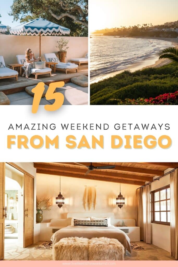amazing weekend getaways from San Diego Pinterest cover for blog post about the amazing weekend getaways from San Diego