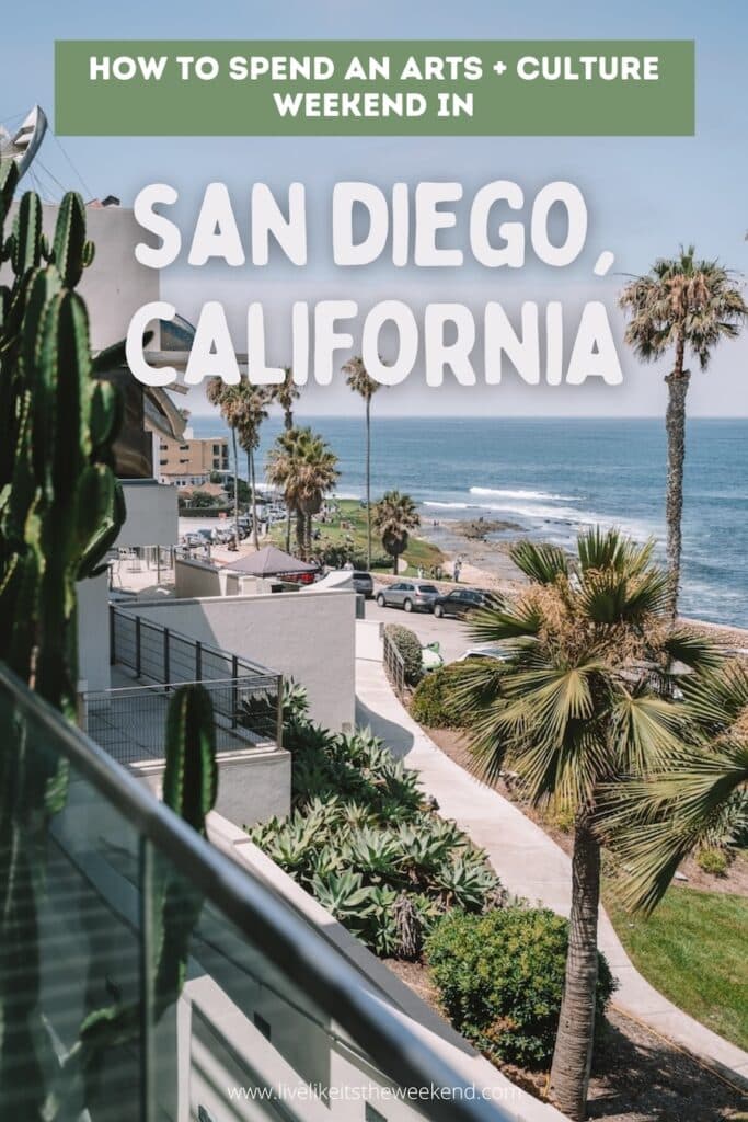 weekend guide to San Diego Pinterest cover for weekend guide to San Diego